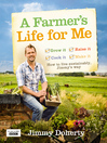 A Farmer's Life for Me (eBook): How to live sustainably, Jimmy's way